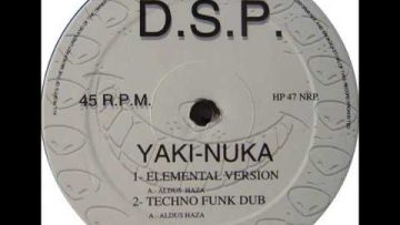 D.S.P. – Yaki-Nuka (Elemental Version) (A)