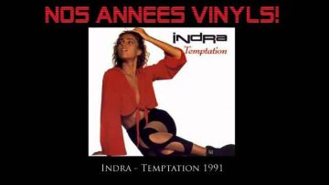 Indra – Temptation [Version 45 Tours] 1991