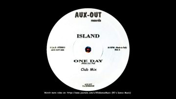 Island – One Day (Club Mix) (Rare) (90s Dance Music)