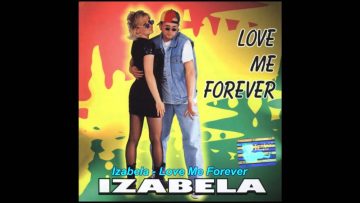 Izabela – Love Me Forever