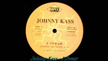 Johnny Kass – I Swear (Dance Version)