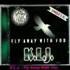 K.L.J. – Fly Away With You (Harmonium Remix)