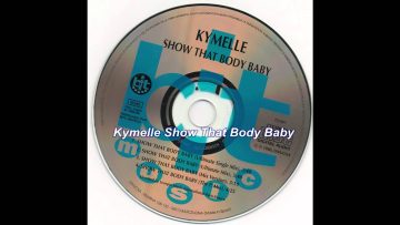 Kymelle – Show That Body Baby (Mix Version)