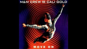 MandM Crew feat. Cali Gold – Move On (Single Radio Edit)