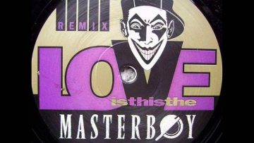 Masterboy – is this the love (fun club remix)