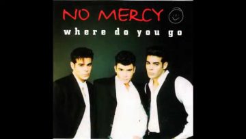 No Mercy – Where Do You Go (Radio Mix) HQ