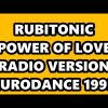 RUBITONIC – POWER OF LOVE (RADIO VERSION) EURODANCE 1995