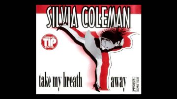 Silvia Coleman – take my breath away (Extended Mix) [1994]