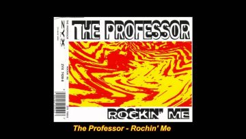 The Professor – Rockin Me (R.A.F. Zone Mix)