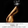 The Tamperer Ft. Maya – Feel It Albert Marzinotto Re-Feel It Mix