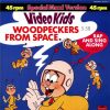 Video Kids – Woodpeckers From Space (1984 Original Extended Version)