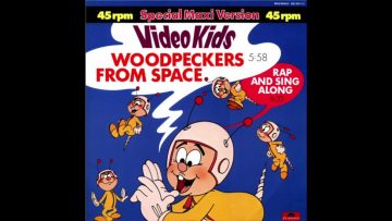 Video Kids – Woodpeckers From Space (1984 Original Extended Version)