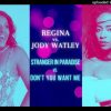 X Pone Feat. Regina【Stranger In Paradise】Jody Watley 【Dont You Want Me】House Remake?