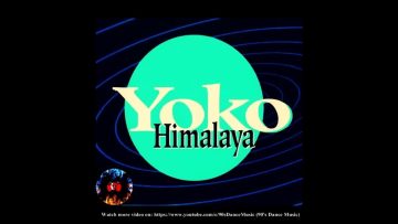 Yoko – Himalaya (Radio Edit) (90s Dance Music)