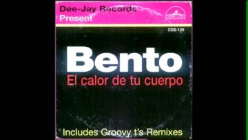 Bento – El Calor De Tu Cuerpo (Progressive 12 Mix) [1999]
