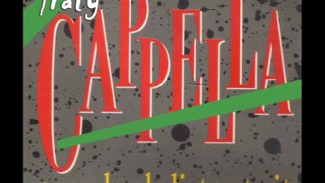 Cappella – Everybody listen to it