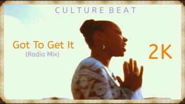 Culture Beat – Got To Get It (Official Video 1993)