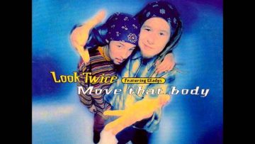 Look Twice – Move That Body [ Club Mix ]