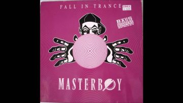 Masterboy – Fall In Trance (Remixed By Mediteria) – 1993