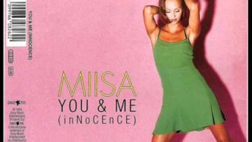 Miisa – You and Me (Innocence) [Radio Edit] [1994]