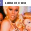 RuPaul – A Little Bit of Love (Official Music Video)