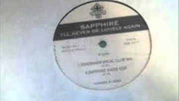 SAPPHIRE – Never Be Lonely Again (Tony De Vit REMIX)
