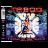 Taboo – I Dream Of You Tonight (Tabooless Rave-Dreams)