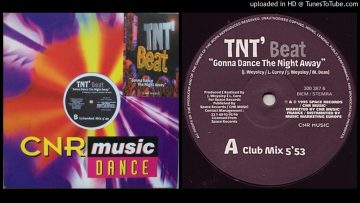 TNT Beat ‎– Gonna Dance The Night Away ‎(Club Mix ‎– 1995)