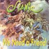 We Need a Friend (Extended Mix)