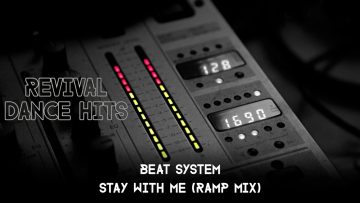 Beat System – Stay With Me (Ramp Mix) [HQ]