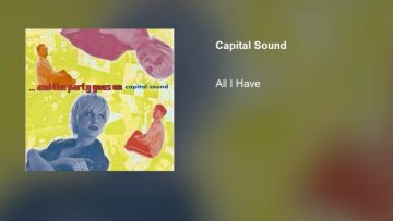 Capital Sound – All I Have