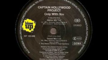 Captain Hollywood Project – Only With You (Trance Mix) (1993)