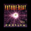 Future Beat: Destiny (Full Album)