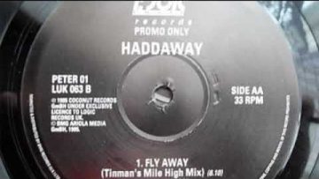 Haddaway – Fly Away (Tinmans Mile High Mix)