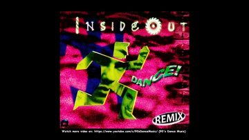 Insideout – Dance (Remix) (Original Audio Edit) (90s Dance Music) ✅