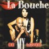 La Bouche – Be My Lover (Trance Mix)
