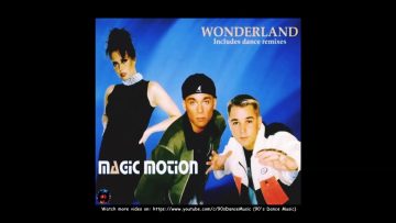 Magic Motion – Wonderland (Radio Edit) (90s Dance Music) ✅