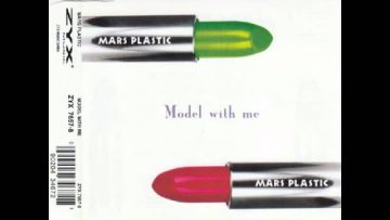 Mars Plastic – Model With Me (Radio Edit)