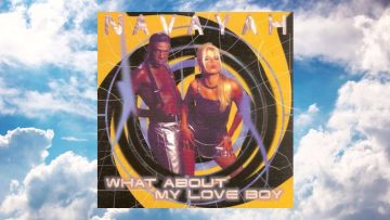 Navayah – what about my love boy (Fun Love Mix) [1995]