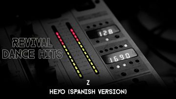 Z – Heyo (Spanish Version) [HQ]