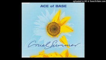 Ace Of Base – Cruel Summer (Big Bonus Edit)