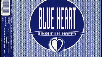 Blue Heart – Singin Im Happy (Extended Mix) (1994)