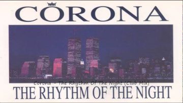 Corona – The Rhythm Of The Night (Club Mix)