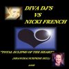 DIVA DJS VS NICKI FRENCH TOTAL ECLIPSE OF THE HEART (SHANGHAI SURPRISE REMIX)(2006)