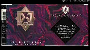 DJ Company – Hey Everybody (Out of Control) (Radio Edit – 1994)