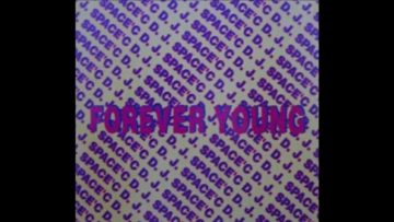Dj Space C – Forever Young (Versión 93) – (Special extended edit mix).By Dj Nixxa
