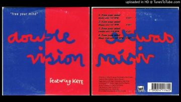 Double Vision featuring Kate – Free your Mind (Radio Edit – 1995)
