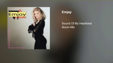 Emjay – Sound Of My Heartbeat (Boom Mix)