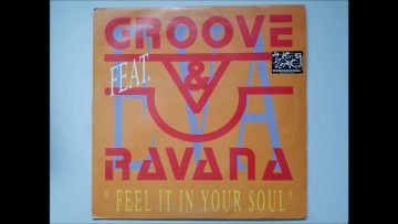 GROOVE and RAVANA – FEEL IT IN YOUR SOUL (95 MIX) HQ
