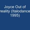 Joyce Out of reality (Italodance 1995).wmv